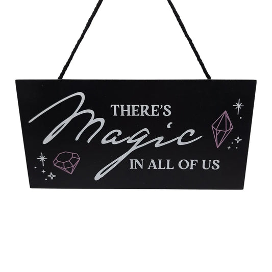 Pancarte "Il y a de la magie en chacun de nous"